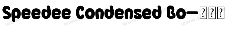 Speedee Condensed Bo字体转换